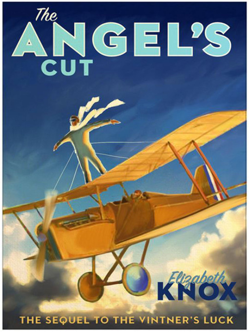 Title details for The Angel's Cut by Elizabeth Knox - Available
